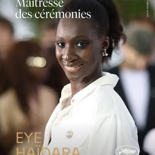 Festival de Cannes : Eye Haïdara maîtresse de cérémonie