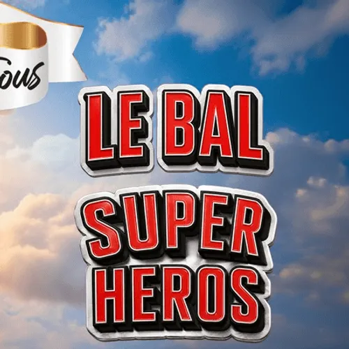 PARTENARIAT CANNES RADIO : LE BAL DES FOUS : LE BAL SUPER-HEROS