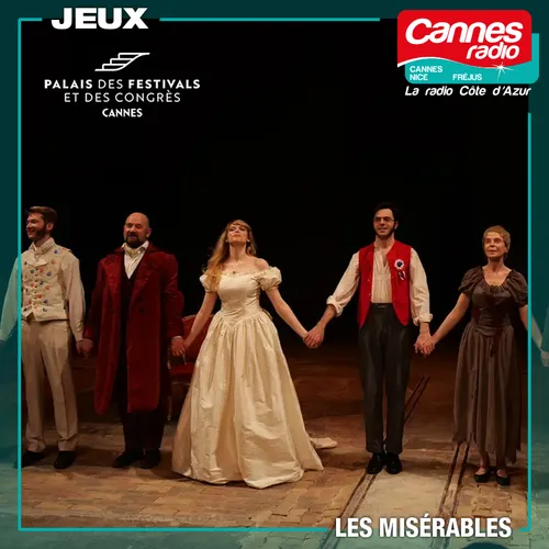 GAGNEZ DES PLACES POUR "LES MISERABLES-VICTOR HUGO" A CANNES