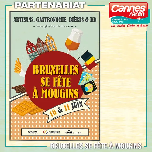 PARTENARIAT CANNES RADIO : BRUXELLES SE FÊTE A MOUGINS