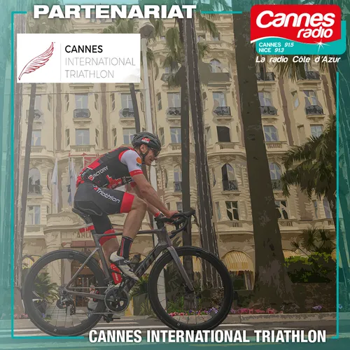 PARTENARIAT CANNES RADIO : LA 12eme EDITION DU CANNES INTERNATIONAL...