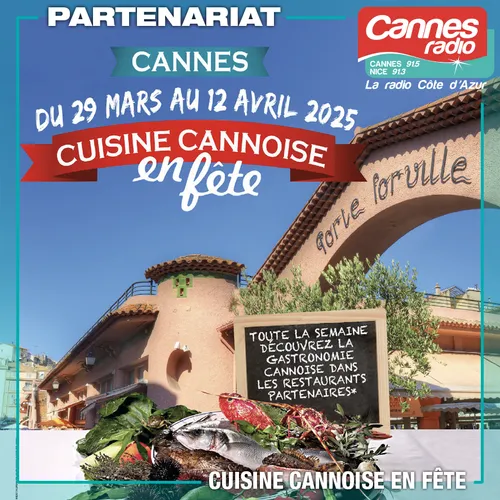 PARTENARIAT CANNES RADIO : LA CUISINE CANNOISE EN FÊTE