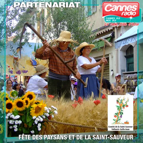 PARTENARIAT CANNES RADIO : LA FÊTE DES PAYSANS ET DE LA ST SAUVEUR