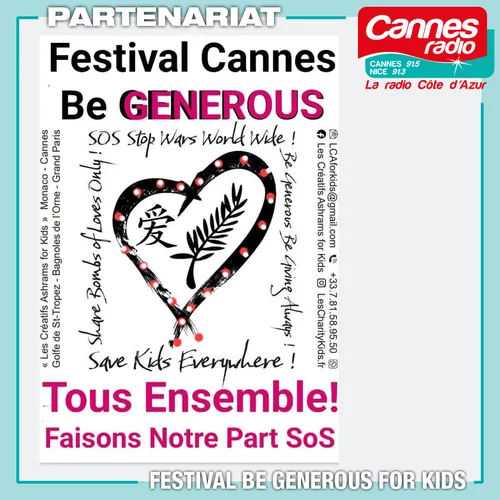 PARTENARIAT CANNES RADIO : LE FESTIVAL BE GENEROUS FOR KIDS DU 12...