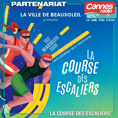 PARTENARIAT CANNES RADIO : LA COURSE DES ESCALIERS 2025 A BEAUSOLEIL