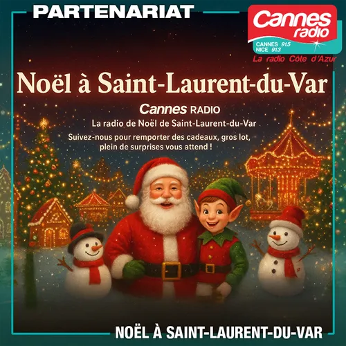 PARTENARIAT CANNES RADIO : LA FÊTE FORAINE DE SAINT- LAURENT -DU VAR