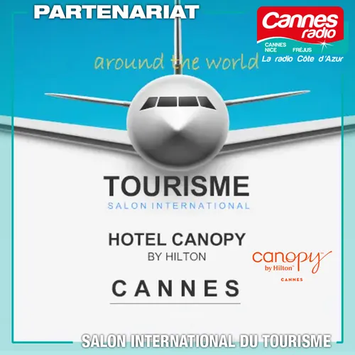 PARTENARIAT CANNES RADIO : LE SALON INTERNATIONAL DU TOURISME DE...