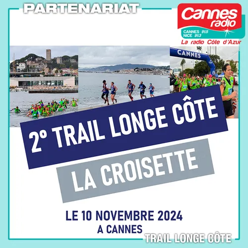 PARTENARIAT CANNES RADIO : TRAIL LONGE CÔTE LA CROISETTE