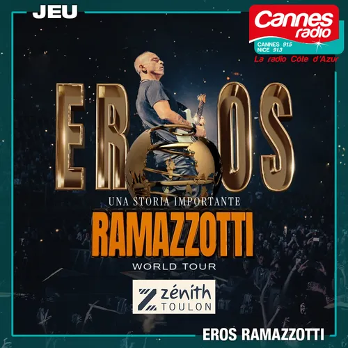 GAGNEZ DES PLACES POUR LE CONCERT D'EROS RAMAZZOTTI AU ZENITH DE...