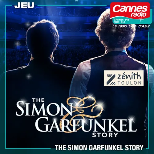 GAGNEZ DES PLACES POUR "THE SIMON & GARFUNKEL STORY" AU ZENITH DE...