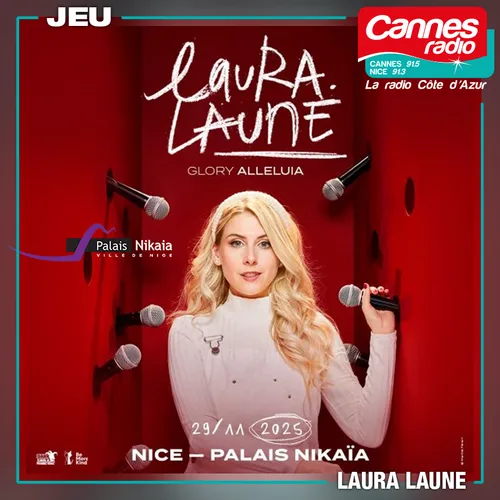 GAGNEZ DES PLACES POUR LE SPECTACLE DE LAURA LAUNE AU PALAIS NIKAÏA...