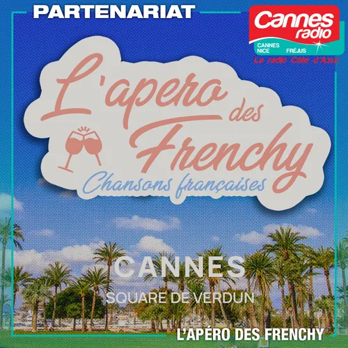 GAGNEZ DES ENTREES POUR L'APERO DES FRENCHY A CANNES