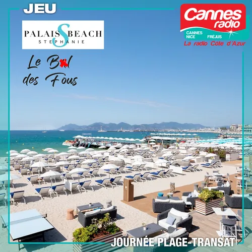 JEU BAL DES FOUS : GAGNEZ UNE JOURNEE PLAGE AU PALAIS BEACH...