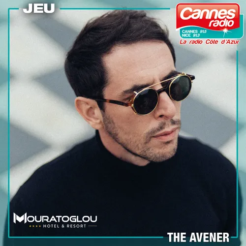 MOURATOGLOU FESTIVAL : THE AVENER LE 21/06/22 AVEC CANNES RADIO