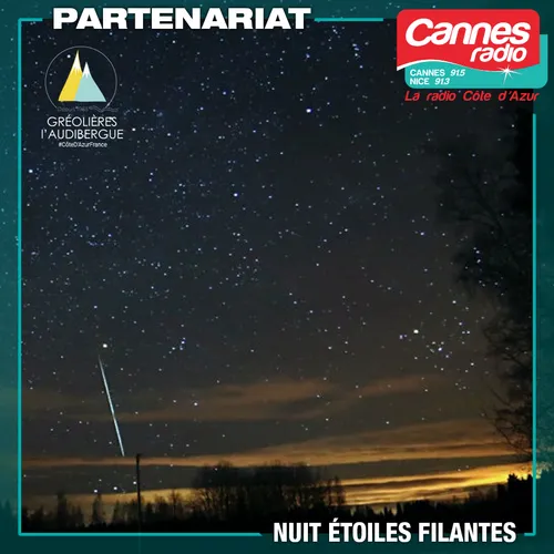 PARTENARIAT CANNES RADIO : LA NUIT DES ETOILES FILANTES A...