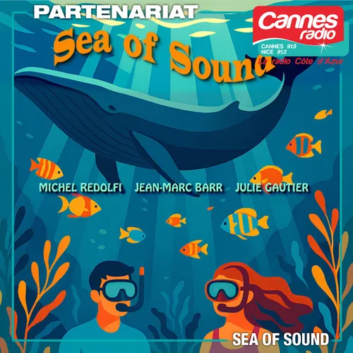 PARTENARIAT CANNES RADIO : LES CONCERTS SUBAQUATIQUES SEA OF SOUND...