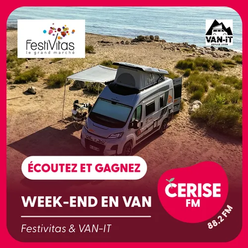 Écoutez Cerise FM et gagnez votre week-end en van !