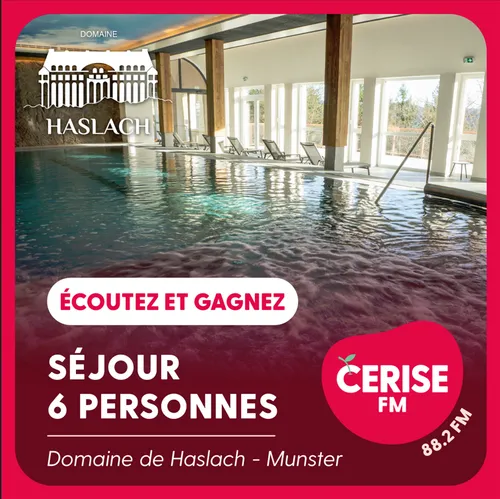 Écoutez Cerise FM et gagnez votre séjour d'exception pour 6...