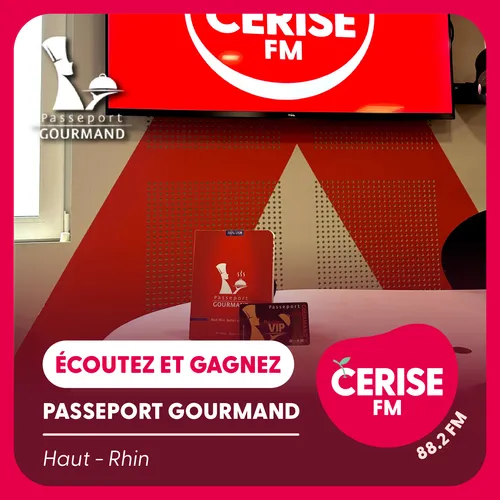 Écoutez Cerise FM et gagnez votre passeport gourmand !