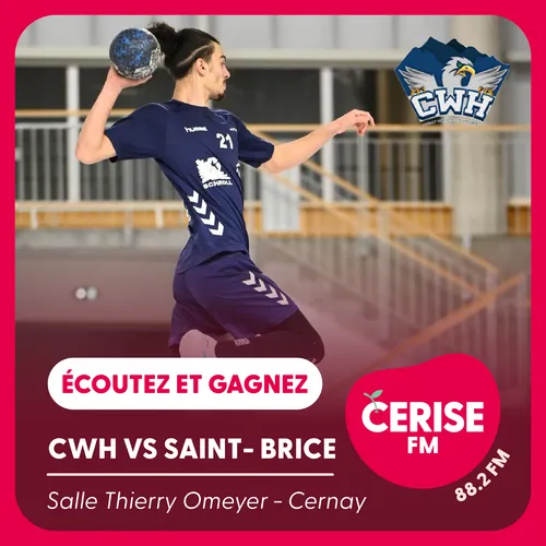 Écoutez Cerise FM et gagnez vos places pour le match CWH vs...