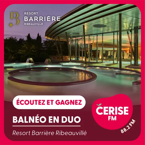 Écoutez Cerise FM et gagnez votre bon spa duo au Centre Balnéo du...