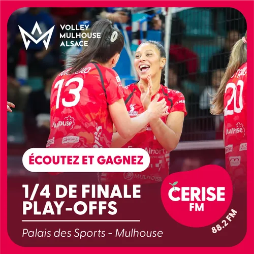 Écoutez Cerise FM et gagnez vos places pour les 1/4 de finale des...