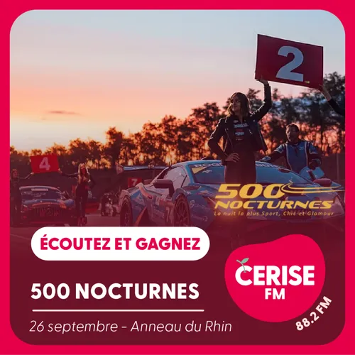 Gagnez vos places pour les 500 Nocturnes à l'Anneau du Rhin avec...