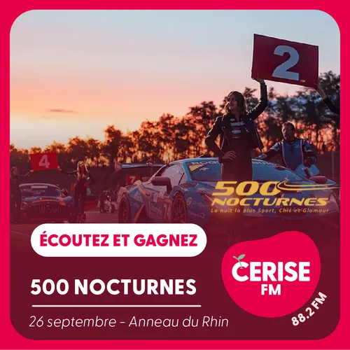 Gagnez vos places pour les 500 Nocturnes à l'Anneau du Rhin avec...