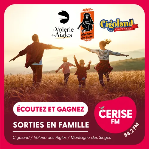 Écoutez Cerise FM et gagnez vos sorties en famille pour cet été !