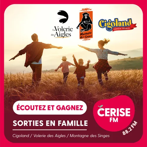 Écoutez Cerise FM et gagnez vos sorties en famille pour cet été !