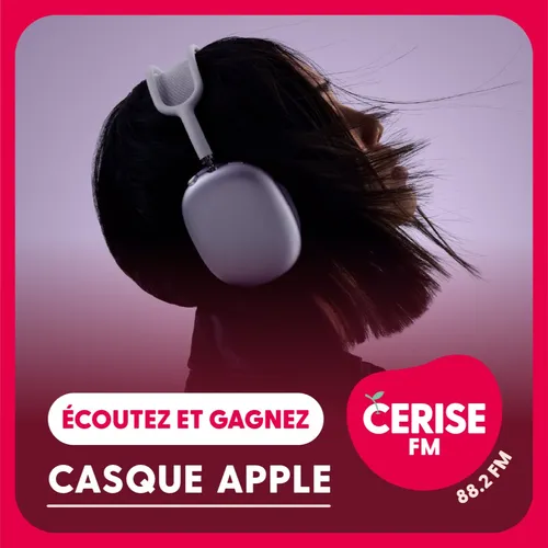 Écoutez Cerise FM et gagnez votre casque Apple Airpods Max !