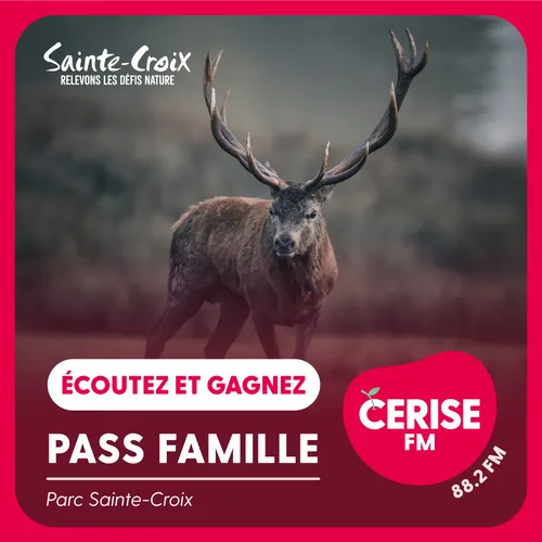 Écoutez Cerise FM et gagnez votre pass famille au Parc de...