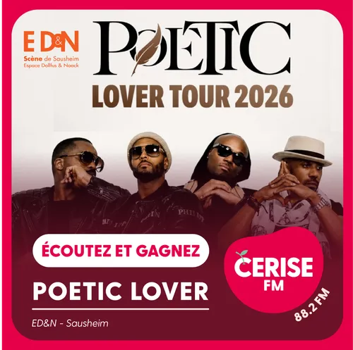 Écoutez Cerise FM et gagnez vos places pour le concert des Poetic...