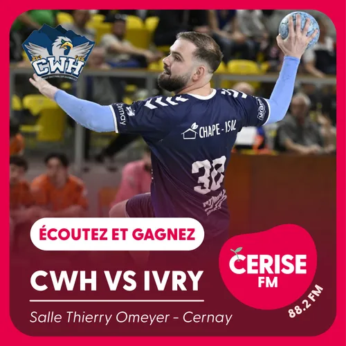 Écoutez Cerise FM et gagnez vos places pour le match CWH vs IVRY !