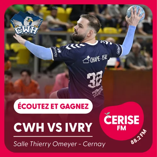 Écoutez Cerise FM et gagnez vos places pour le match CWH vs IVRY !