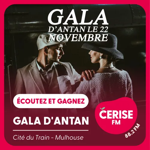 Écoutez Cerise FM et gagnez votre dîner-spectacle pour le Gala...