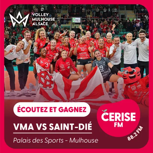 Écoutez Cerise FM et gagnez vos places pour le match VMA vs...