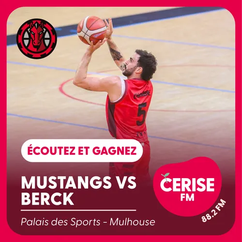 Écoutez Cerise FM et gagnez vos places pour le match Mulhouse...