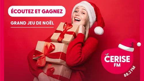 GRAND JEU DE NOEL CERISE FM