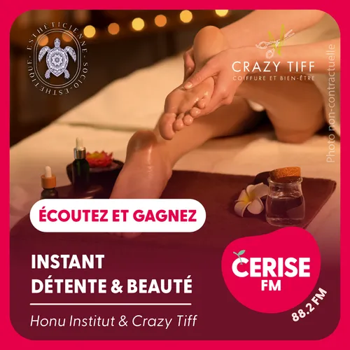 ÉCOUTEZ CERISE FM ET GAGNEZ UN INSTANT DETENTE ET BEAUTÉ !