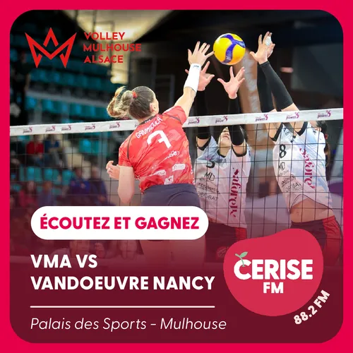 ÉCOUTEZ CERISE FM ET GAGNEZ VOS PLACES POUR LE MATCH VMA vs...