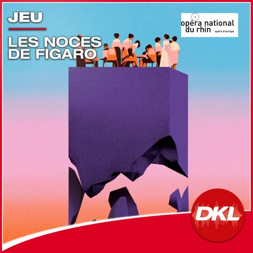 Gagnez vos places pour l’opéra « Les Noces de Figaro » avec DKL !