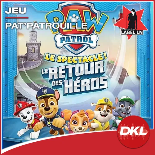 Gagnez vos places pour le spectacle Pat'Patrouille !