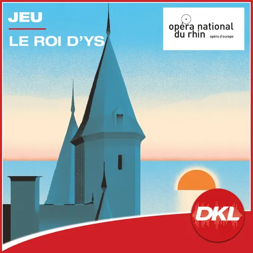 Gagnez vos places pour l'opéra Le Roi d’Ys !