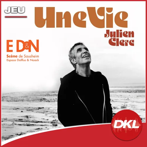 Gagnez vos places pour le concert de Julien Clerc avec DKL !
