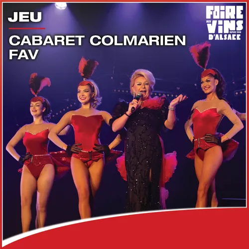 Gagnez votre dîner-spectacle pour 2 au Cabaret de la Foire Aux Vins...