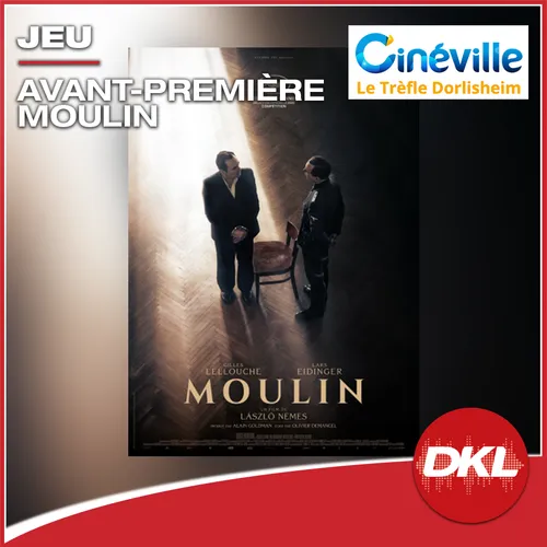 Avant-première du film « Moulin » à Dorlisheim : gagnez vos places...