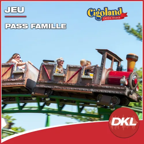 DKL vous fait gagner un Pass famille pour Cigoland !