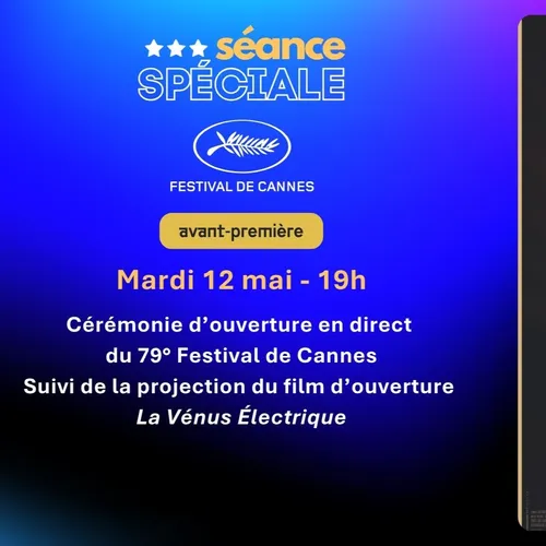 CINEUM CANNES : RETRANSMISSION DE LA CEREMONIE D'OUVERTURE DU...