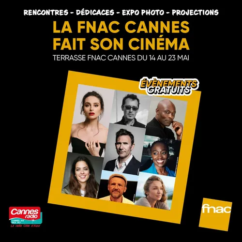 LA FNAC FAIT SON CINEMA  : du 14 au 24/05/25 sur la terrasse de la...